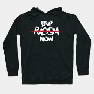 Stop racism now Hoodie